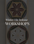 Winter Tile Release Workshops 12/6 | 4pm - 5pm